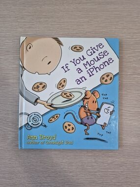 If You Give a Mouse an iPhone - Hardcover